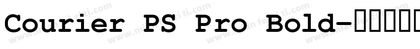 Courier PS Pro Bold字体转换